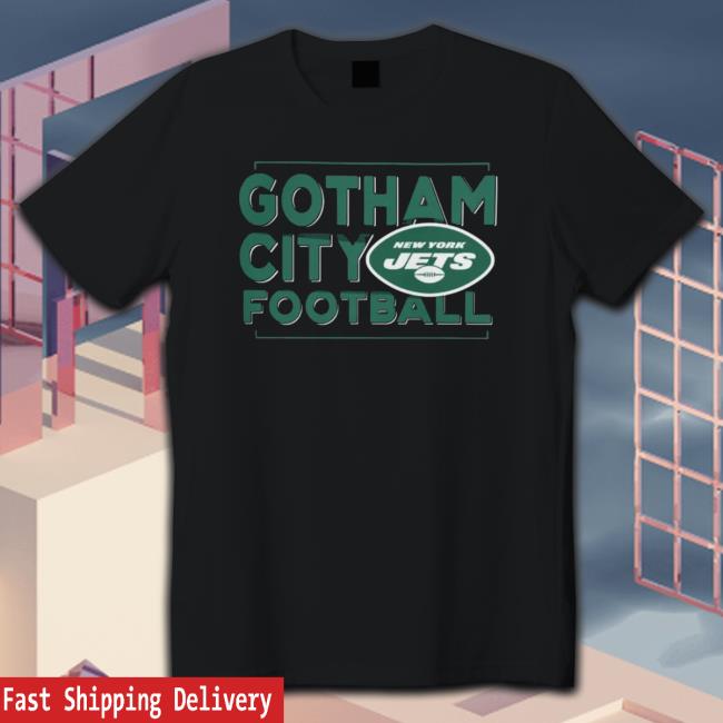 Official new York Jets Gotham City Football Hometown Collection T-Shirts,  hoodie, sweater, long sleeve and tank top