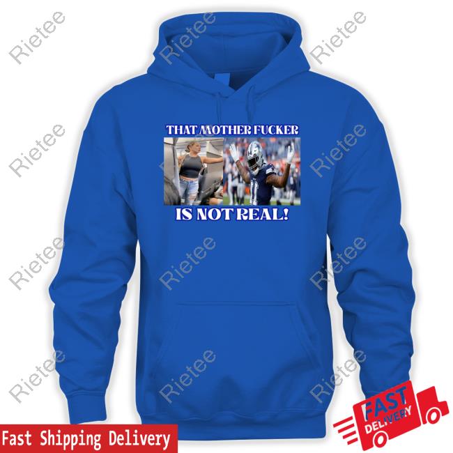 That Mother Fucker Is Not Real Micah Parsons Sweatshirt - Teerockin